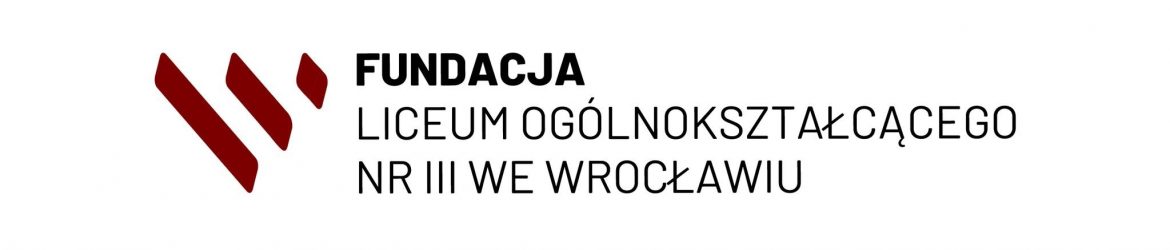 Fundacja Liceum Ogólnokształcącego nr III we Wrocławiu 